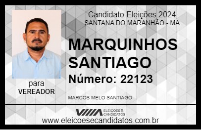 Candidato MARQUINHOS SANTIAGO 2024 - SANTANA DO MARANHÃO - Eleições