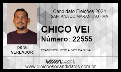 Candidato CHICO VEI 2024 - SANTANA DO MARANHÃO - Eleições