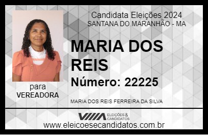 Candidato MARIA DOS REIS 2024 - SANTANA DO MARANHÃO - Eleições