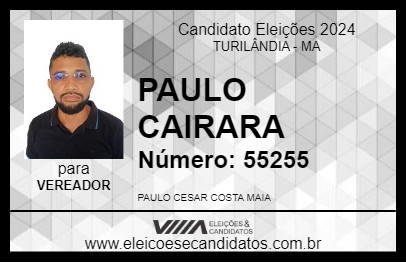 Candidato PAULO CAIRARA 2024 - TURILÂNDIA - Eleições