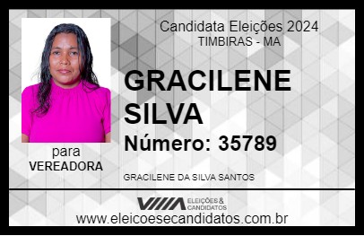 Candidato GRACILENE SILVA 2024 - TIMBIRAS - Eleições