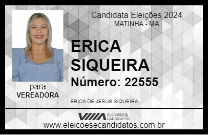 Candidato ERICA SIQUEIRA 2024 - MATINHA - Eleições