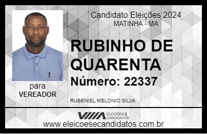 Candidato RUBINHO DE QUARENTA 2024 - MATINHA - Eleições