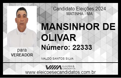 Candidato MANSINHOR DE OLIVAR 2024 - MATINHA - Eleições