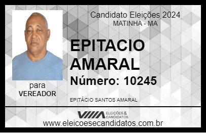 Candidato EPITACIO AMARAL 2024 - MATINHA - Eleições