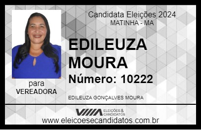 Candidato EDILEUZA MOURA 2024 - MATINHA - Eleições