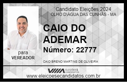 Candidato CAIO DO ADEMAR 2024 - OLHO D\ÁGUA DAS CUNHÃS - Eleições