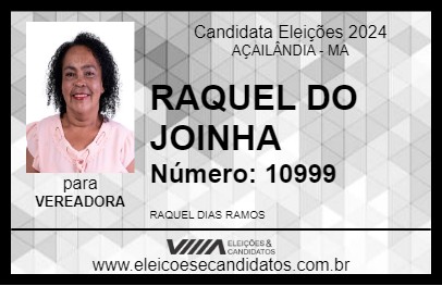 Candidato RAQUEL DO JOINHA 2024 - AÇAILÂNDIA - Eleições