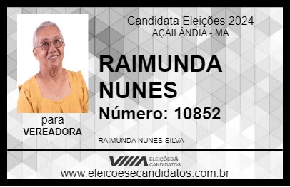 Candidato RAIMUNDA NUNES 2024 - AÇAILÂNDIA - Eleições