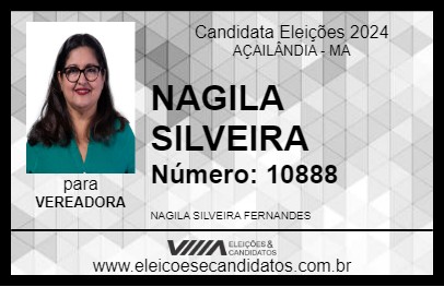 Candidato NAGILA SILVEIRA 2024 - AÇAILÂNDIA - Eleições