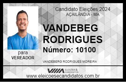 Candidato VANDEBEG RODRIGUES 2024 - AÇAILÂNDIA - Eleições