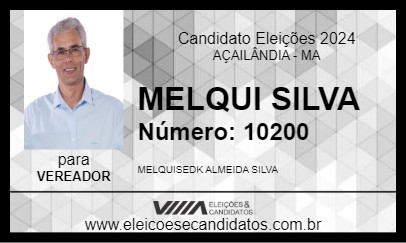 Candidato MELQUI SILVA 2024 - AÇAILÂNDIA - Eleições