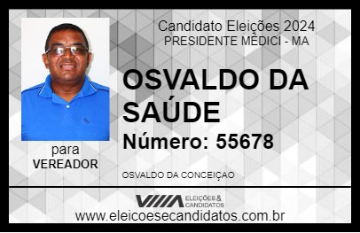 Candidato OSVALDO DA SAÚDE 2024 - PRESIDENTE MÉDICI - Eleições