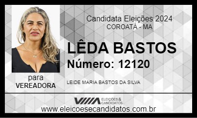 Candidato LÊDA BASTOS 2024 - COROATÁ - Eleições