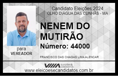 Candidato NENEM DO MUTIRÃO 2024 - OLHO D\ÁGUA DAS CUNHÃS - Eleições