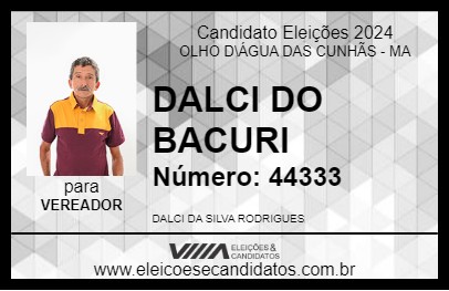 Candidato DALCI DO BACURI 2024 - OLHO D\ÁGUA DAS CUNHÃS - Eleições