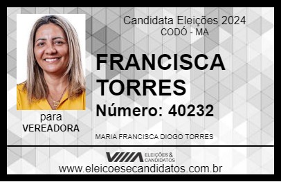 Candidato FRANCISCA TORRES 2024 - CODÓ - Eleições