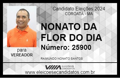 Candidato NONATO FLOR DO DIA 2024 - COROATÁ - Eleições