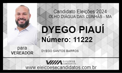 Candidato DYEGO PIAUÍ 2024 - OLHO D\ÁGUA DAS CUNHÃS - Eleições