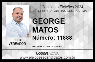 Candidato GEORGE MATOS 2024 - OLHO D\ÁGUA DAS CUNHÃS - Eleições