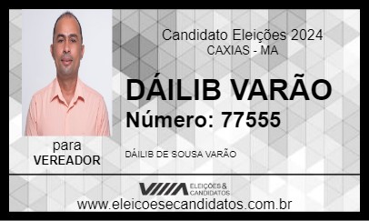 Candidato DÁILIB VARÃO 2024 - CAXIAS - Eleições