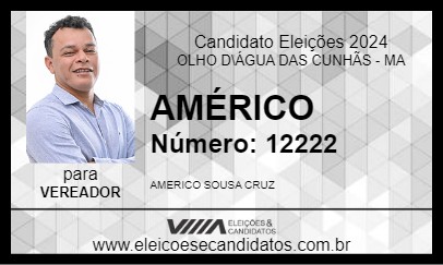 Candidato AMÉRICO 2024 - OLHO D\ÁGUA DAS CUNHÃS - Eleições