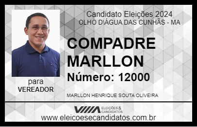 Candidato COMPADRE MARLLON 2024 - OLHO D\ÁGUA DAS CUNHÃS - Eleições