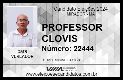 Candidato PROFESSOR CLOVIS 2024 - MIRADOR - Eleições