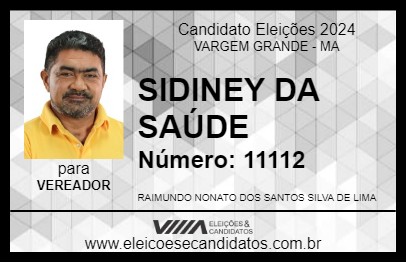 Candidato SIDINEY DA SAÚDE 2024 - VARGEM GRANDE - Eleições