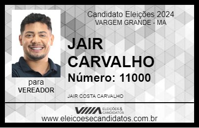 Candidato JAIR CARVALHO 2024 - VARGEM GRANDE - Eleições