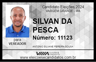 Candidato SILVAN DA PESCA 2024 - VARGEM GRANDE - Eleições