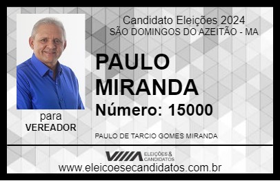 Candidato PAULO MIRANDA 2024 - SÃO DOMINGOS DO AZEITÃO - Eleições