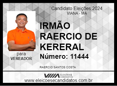 Candidato IRMÃO RAERCIO DE KERERAL 2024 - VIANA - Eleições