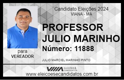 Candidato PROFESSOR JULIO MARINHO 2024 - VIANA - Eleições