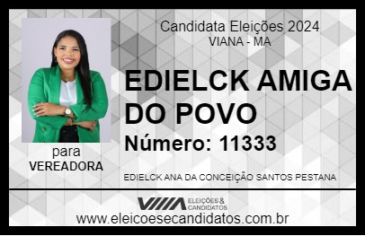 Candidato EDIELCK AMIGA DO POVO 2024 - VIANA - Eleições