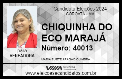 Candidato CHIQUINHA DO ECO MARAJÁ 2024 - COROATÁ - Eleições