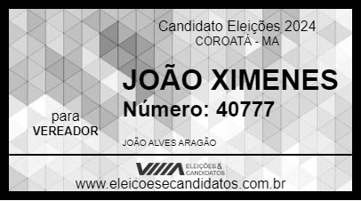 Candidato JOÃO XIMENES 2024 - COROATÁ - Eleições