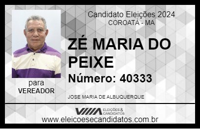 Candidato ZÉ MARIA DO PEIXE 2024 - COROATÁ - Eleições