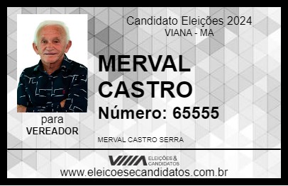 Candidato MERVAL CASTRO 2024 - VIANA - Eleições