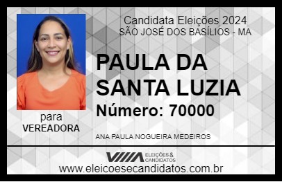 Candidato PAULA DA SANTA LUZIA 2024 - SÃO JOSÉ DOS BASÍLIOS - Eleições