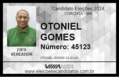 Candidato OTONIEL GOMES 2024 - COROATÁ - Eleições