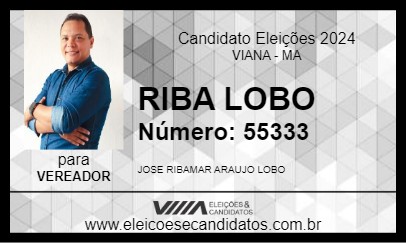 Candidato RIBA LOBO 2024 - VIANA - Eleições