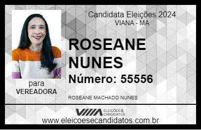 Candidato ROSEANE NUNES 2024 - VIANA - Eleições