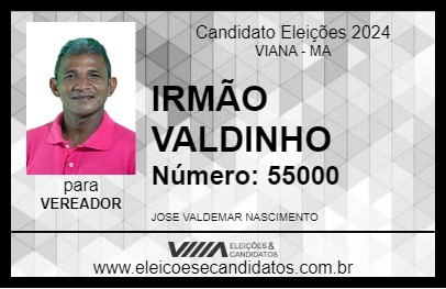 Candidato IRMÃO VALDINHO 2024 - VIANA - Eleições