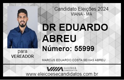 Candidato DR EDUARDO ABREU 2024 - VIANA - Eleições