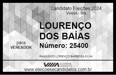 Candidato LOURENÇO DOS BAÍAS 2024 - VIANA - Eleições