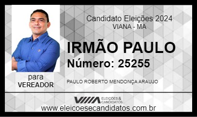 Candidato IRMÃO PAULO 2024 - VIANA - Eleições