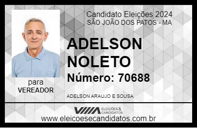 Candidato ADELSON NOLETO 2024 - SÃO JOÃO DOS PATOS - Eleições