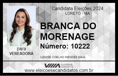 Candidato BRANCA DO MORENAGE 2024 - LORETO - Eleições