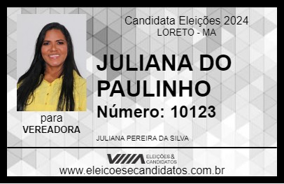 Candidato JULIANA DO PAULINHO 2024 - LORETO - Eleições